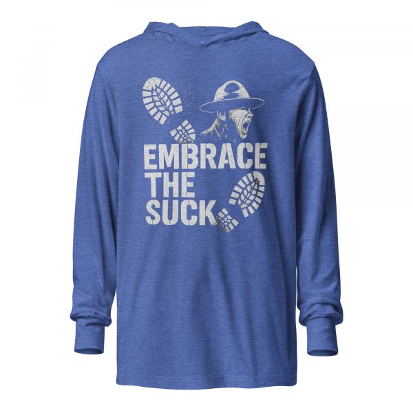 Embrace The Suck Hooded Long Sleeve | Premium Lightweight | 2X