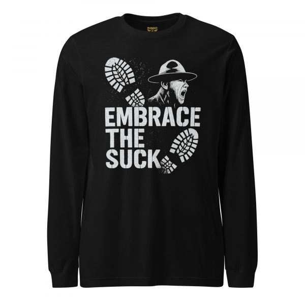 Embrace The Suck Long Sleeve | Select | 2X