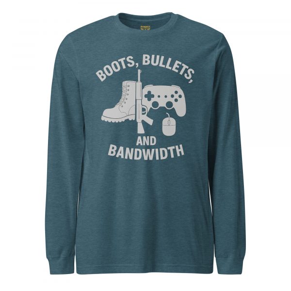 unisex-long-sleeve-tee-heather-deep-teal-front-68b67af2c74ea.jpg Boots, Bullets, and Bandwidth Long Sleeve | Select | XS-XL