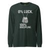 0% Luck 100% Discipline Long Sleeve | Select | XS-XL
