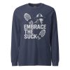 Embrace The Suck Long Sleeve | Select | 2X