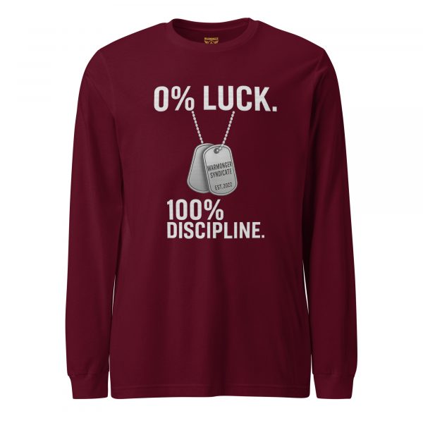 0% Luck 100% Discipline Long Sleeve | Select | XS-XL