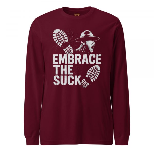 Embrace The Suck Long Sleeve | Select | XS-XL