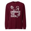 Embrace The Suck Long Sleeve | Select | 2X