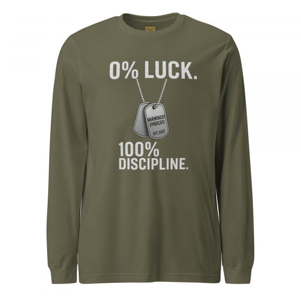 0% Luck 100% Discipline Long Sleeve | Select | XS-XL