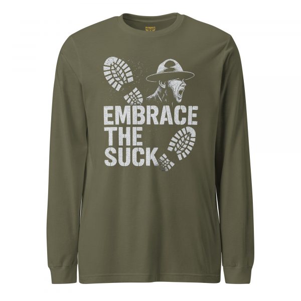 Embrace The Suck Long Sleeve | Select | XS-XL