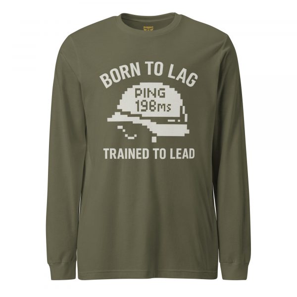 unisex-long-sleeve-tee-military-green-front-68c17c7f2201d.jpg Born To Lag Trained To Lead Long Sleeve | Select | 2X