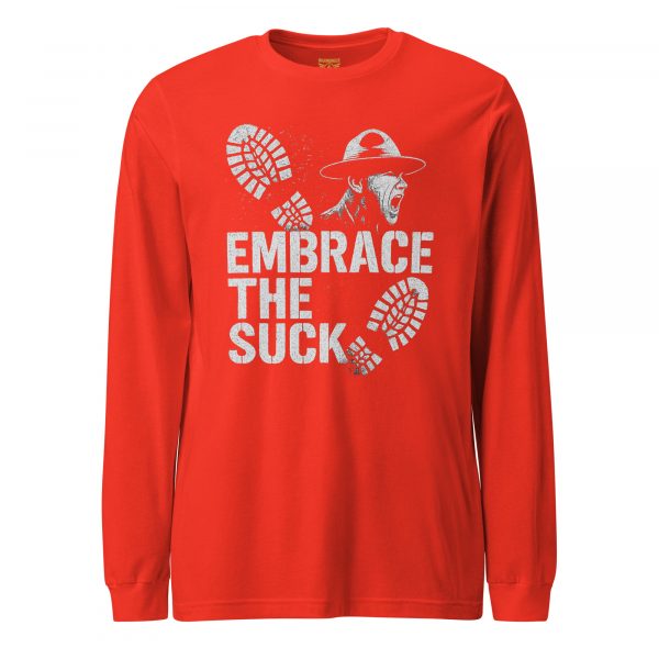 Embrace The Suck Long Sleeve | Select | XS-XL