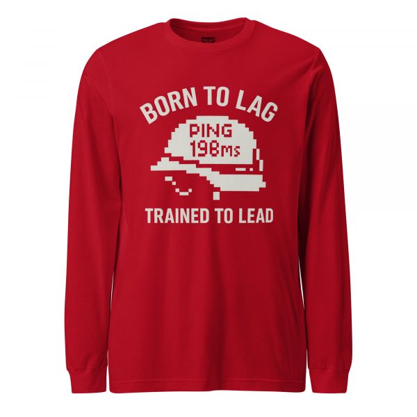 unisex-long-sleeve-tee-red-front-68c17c7f11cc9.jpg Born To Lag Trained To Lead Long Sleeve | Select | 2X