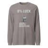 0% Luck 100% Discipline Long Sleeve | Select | XS-XL