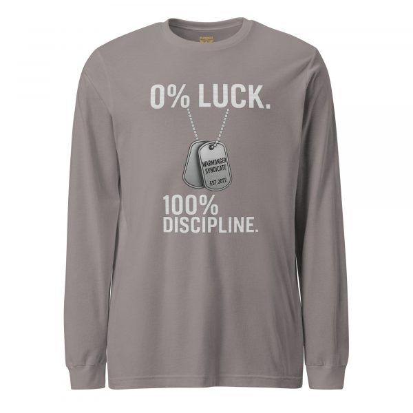 0% Luck 100% Discipline Long Sleeve | Select | XS-XL