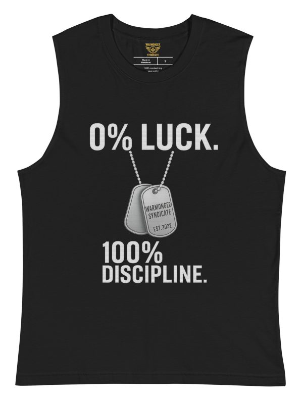 0% Luck 100% Discipline Muscle Shirt | Select | S-XL