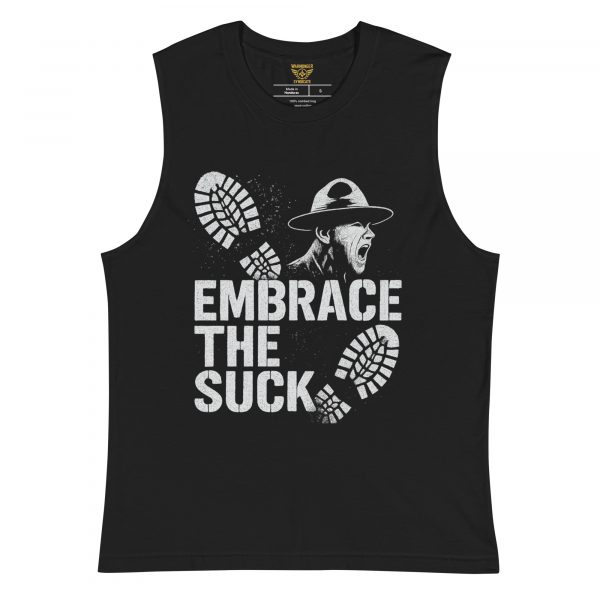 Embrace The Suck Muscle Shirt | Select | S-XL