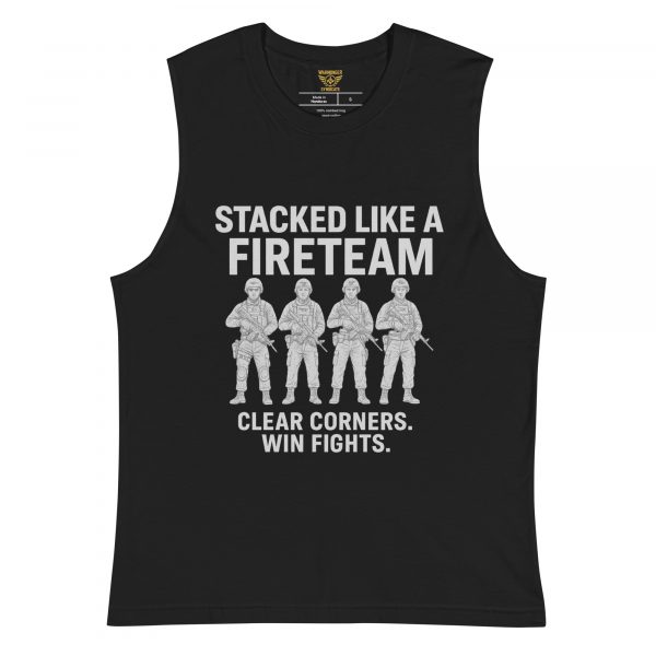 Stacked Like A Fireteam Muscle Shirt | Select | S-XL