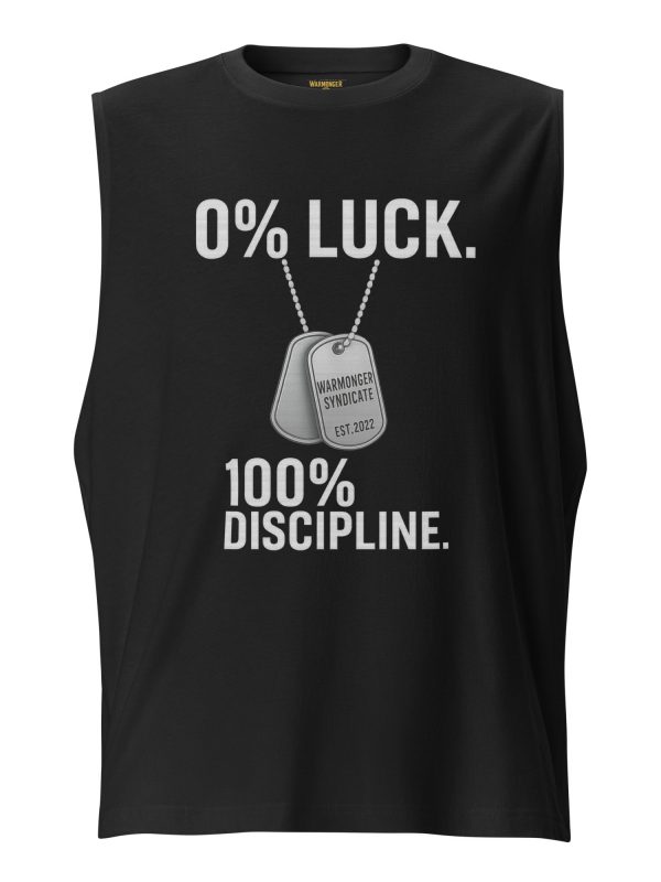 0% Luck 100% Discipline Muscle Shirt | Select | 2X