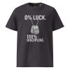 unisex-organic-cotton-t-shirt-anthracite-front-68b54d71b3adb.jpg 0% Luck 100% Discipline Tee | Organic | S-XL