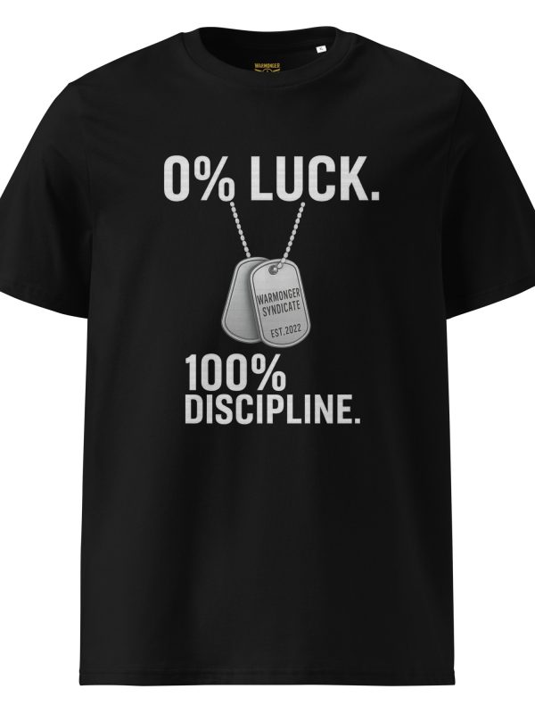 0% Luck 100% Discipline Tee | Organic | S-XL