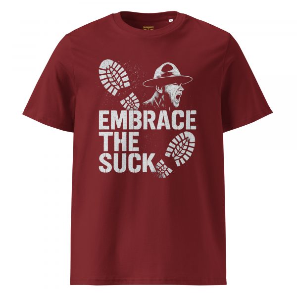 Embrace The Suck Tee | Organic | S-XL