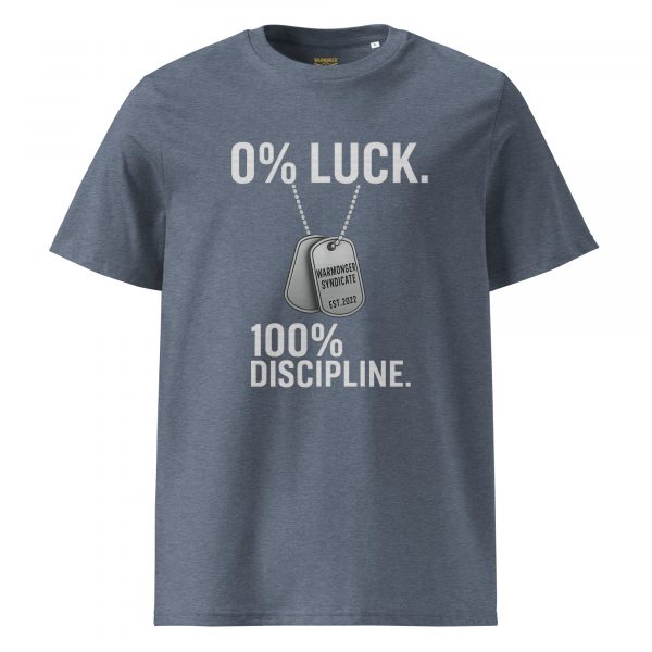 unisex-organic-cotton-t-shirt-dark-heather-blue-front-68b54d71c9075.jpg 0% Luck 100% Discipline Tee | Organic | S-XL