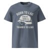 Born To Lag Trained To Lead Tee | Organic | 2-5X