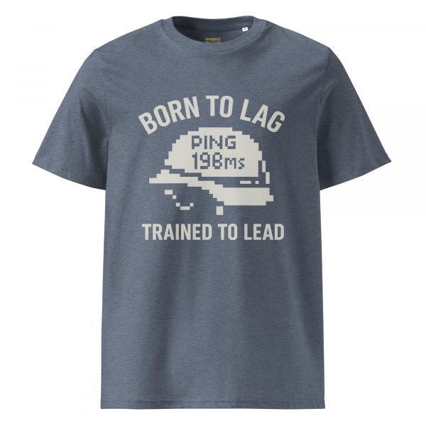 Born To Lag Trained To Lead Tee | Organic | 2-5X