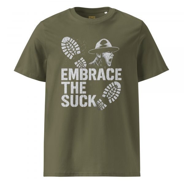 Embrace The Suck Tee | Organic | S-XL