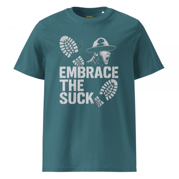 Embrace The Suck Tee | Organic | S-XL