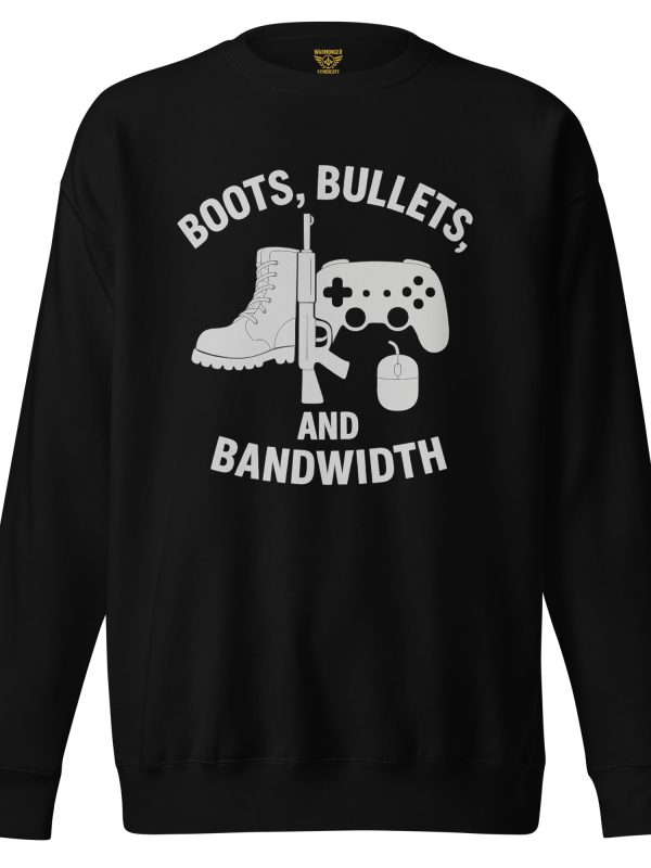 Boots, Bullets, and Bandwidth Crewneck | Premium | 2-3X