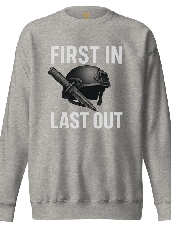First In Last Out Crewneck | Premium | S-XL