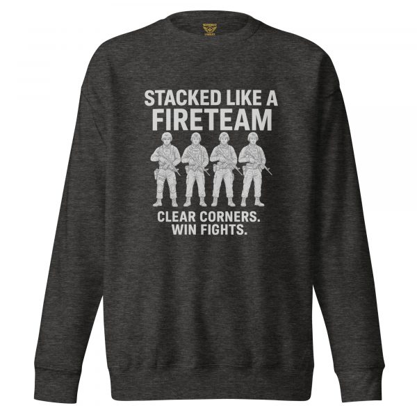 Stacked Like A Fireteam Crewneck | Premium | S-XL