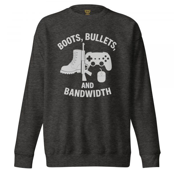 Boots, Bullets, and Bandwidth Crewneck | Premium | 2-3X