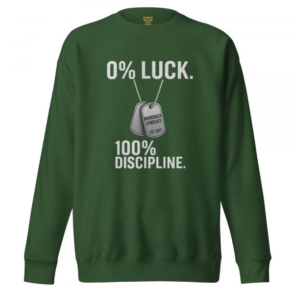 unisex-premium-sweatshirt-forest-green-front-68b7ad1d499e6.jpg 0% Luck 100% Discipline Crewneck | Premium | S-XL