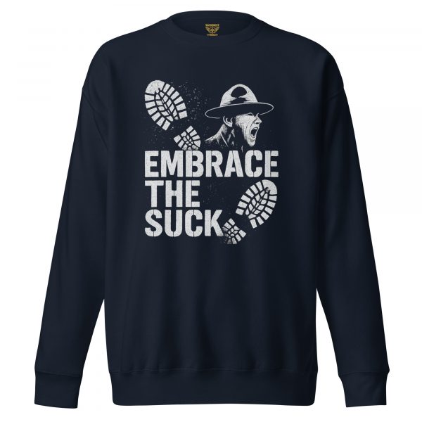 Embrace The Suck Crewneck | Premium | 2-3X