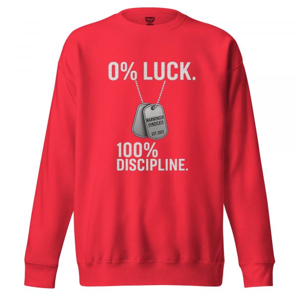 unisex-premium-sweatshirt-team-red-front-68b7ad1d4d806.jpg 0% Luck 100% Discipline Crewneck | Premium | S-XL