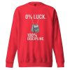 0% Luck 100% Discipline Crewneck | Premium | 2-3X