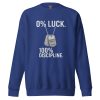 unisex-premium-sweatshirt-team-royal-front-68b7ad1d43a99.jpg 0% Luck 100% Discipline Crewneck | Premium | S-XL