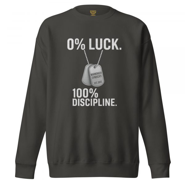 unisex-premium-sweatshirt-vintage-black-front-68b7ad1d46574.jpg 0% Luck 100% Discipline Crewneck | Premium | S-XL