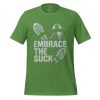 Embrace The Suck Tee | Select | S-XL