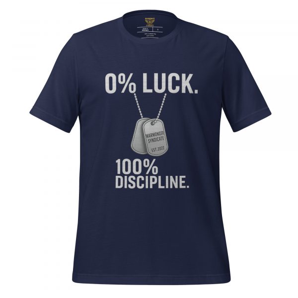 0% Luck 100% Discipline Tee | Select | S-XL