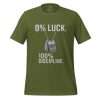 0% Luck 100% Discipline Tee | Select | S-XL