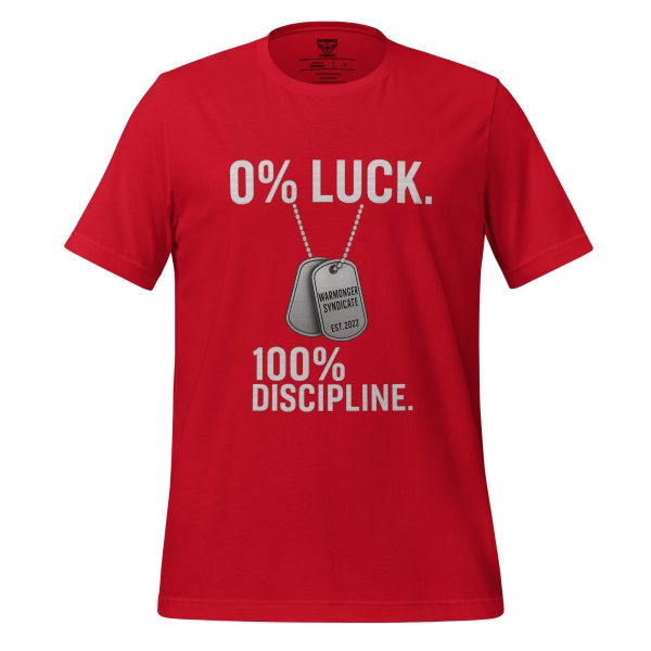 0% Luck 100% Discipline Tee | Select | S-XL