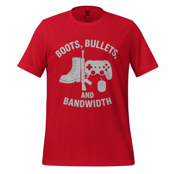 unisex-staple-t-shirt-red-front-68bdf7900ac11.jpg Boots, Bullets, and Bandwidth | Select | 2-5X