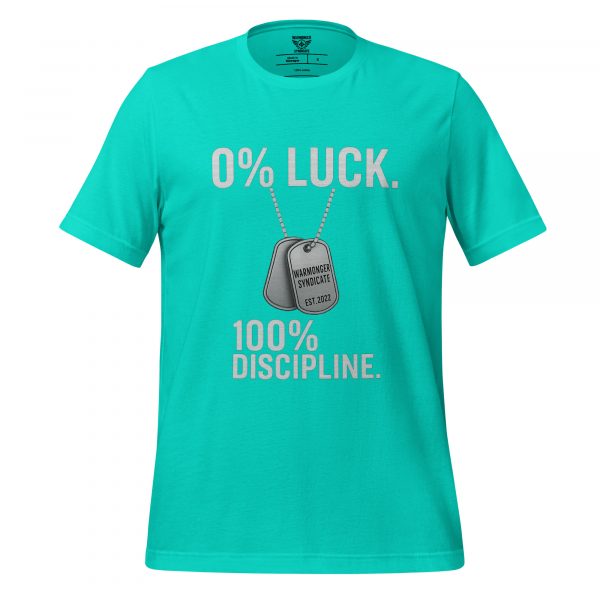 0% Luck 100% Discipline Tee | Select | S-XL