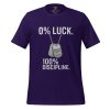 0% Luck 100% Discipline Tee | Select | S-XL