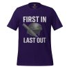 unisex-staple-t-shirt-team-purple-front-68b547f7b713e.jpg First In Last Out Tee | Select | S-XL
