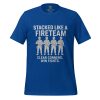 unisex-staple-t-shirt-true-royal-front-68bf3569b3423.jpg Stacked Like A Fireteam Tee | Select | 2-5X