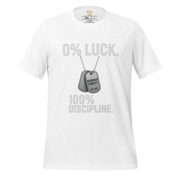 0% Luck 100% Discipline Tee | Select | S-XL