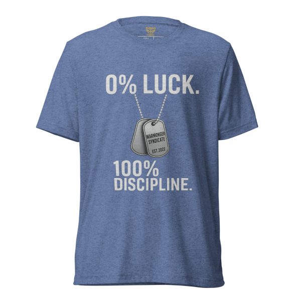 0% Luck 100% Discipline Tee | Premium Lightweight | S-XL