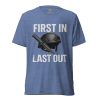 First In Last Out Tee | Premium Lightweight | 2-4X