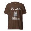 0% Luck 100% Discipline Tee | Premium Lightweight | S-XL